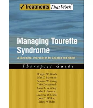 Managing Tourette Syndrome: A Behavioral Intervention for Children and Adults : Therapist Guide