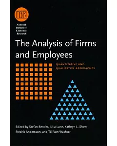 The Analysis of Firms and Employees: Quantitative and Qualitative Approaches