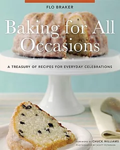 Baking for All Occasions: A Treasury of Recipes for Everyday Celebrations
