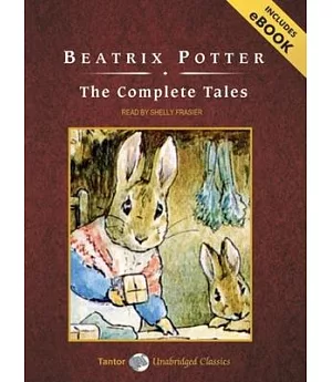 The Complete Tales of Peter Rabbit and Friends: Includes Ebook