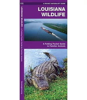 Louisiana Wildlife: An Introduction to Familiar Species