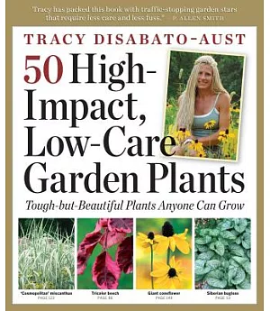 50 High-Impact Low-Care Garden Plants