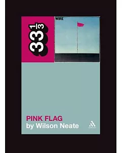 Wire’s Pink Flag