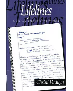 Lifelines: Marian Engel’s Writings