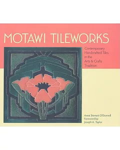 Motawi Tileworks: Contemporary Handcrafted Tiles in the Arts & Crafts Tradition