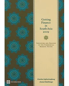 Getting Finance in South Asia 2009: Indicators and Analysis of the Commercial Banking Sector