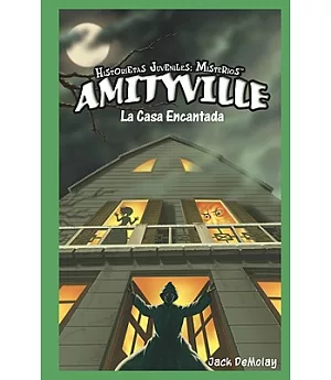 Amitiville: la casa encantada / Ghosts in Amityville: The Haunted House