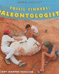 Fossil Finders: Paleontologists