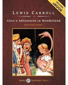 Alice’s Adventures in Wonderland: Includes Ebook