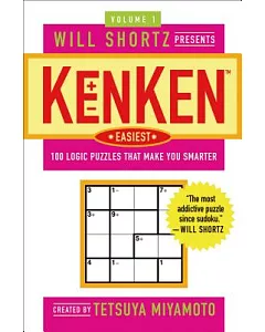 Will Shortz Presents KenKen Easiest: 100 Logic Puzzles That Make You Smarter