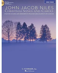 John jacob Niles: Christmas Carols and Songs: High Voice