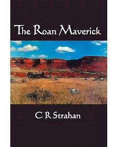 The Roan Maverick