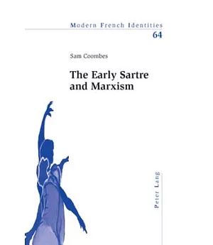 The Early Sartre and Marxism