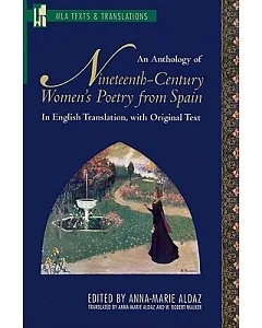 Anthology of Nineteenth-Century Women’s Poetry from Spain: In English Translation with Original Text