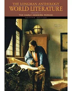 The Longman Anthology of World Literature: The Early Modern Period