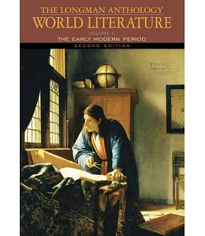 The Longman Anthology of World Literature: The Early Modern Period