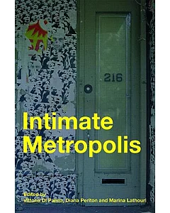 Intimate Metropolis: Urban Subjects in the Modern City