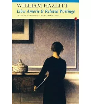 Liber Amoris and Related Writings