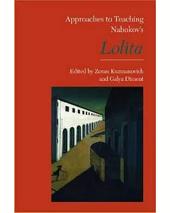 Approaches to Teaching Nabokov’s Lolita