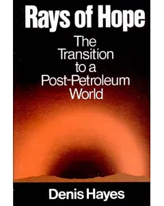 Rays of Hope: The Transition to a Post-Petroleum World