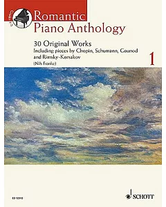 Romantic Piano Anthology 1: 30 Original Works Selected and Edited by nils Franke