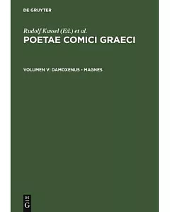 Poetae Comici Graeci: Damoxenos-Magnus