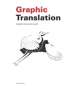 Graphic Translation: A Graphic Design Project Guide