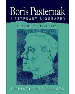 boris Pasternak: A Literary Biography