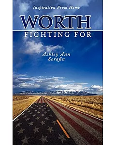 Worth Fighting For: Inspiration from Home