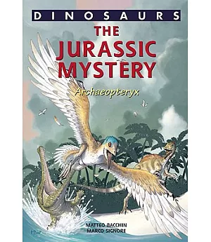 A Jurassic Mystery: Archaeopteryx