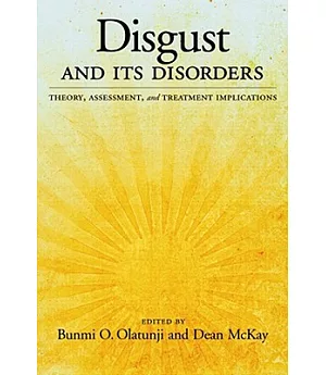 Disgust and Its Disorders: Theory, Assessment, and Treatment Implications