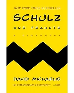Schulz and Peanuts: A Biography