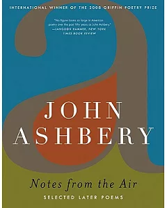 Notes from the Air: Selected Later Poems