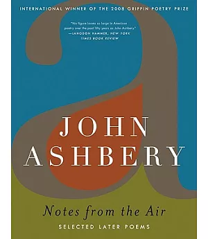 Notes from the Air: Selected Later Poems