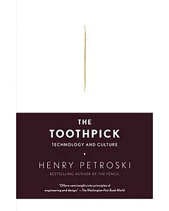 The Toothpick: Technology and Culture