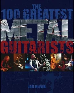 The 100 Greatest Metal Guitarists