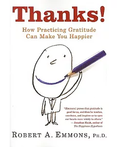 Thanks!: How Practicing Gratitude Can Make You Happier