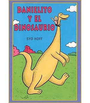 Danielito y el Dinosaurio/ Danny and the Dinosaurs