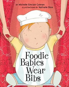 Foodie Babies Wear Bibs