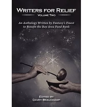Writer’s For Relief: An Anthology to Benefit the Bay Area Food Bank