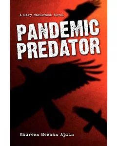 Pandemic Predator: A Mary Macintosh Novel