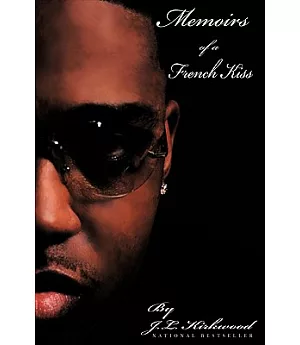 Memoirs of a French Kiss: The Art to Poetic Love Making