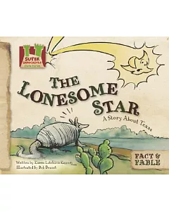 The Lonesome Star: A Story About Texas