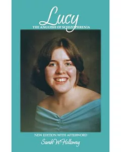 Lucy: The Anguish of Schizophrenia