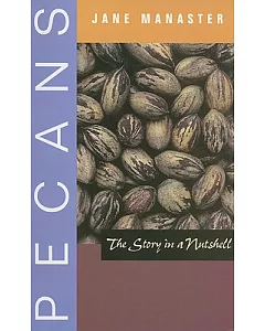 Pecans: The Story in a Nutshell