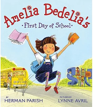 Amelia Bedelia’s First Day of School