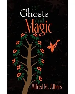 Of Ghosts and Magic