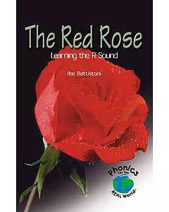 The Red Rose: Learning the R Sound