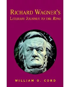 Richard Wagner’s Literary Journey