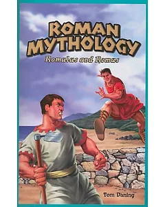 Roman Mythology: Romulus and Remus